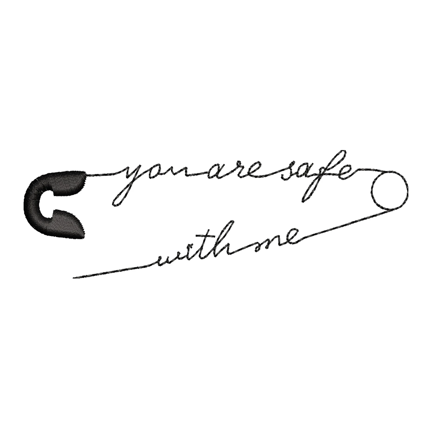 You are safe with me pin Embroidery Design