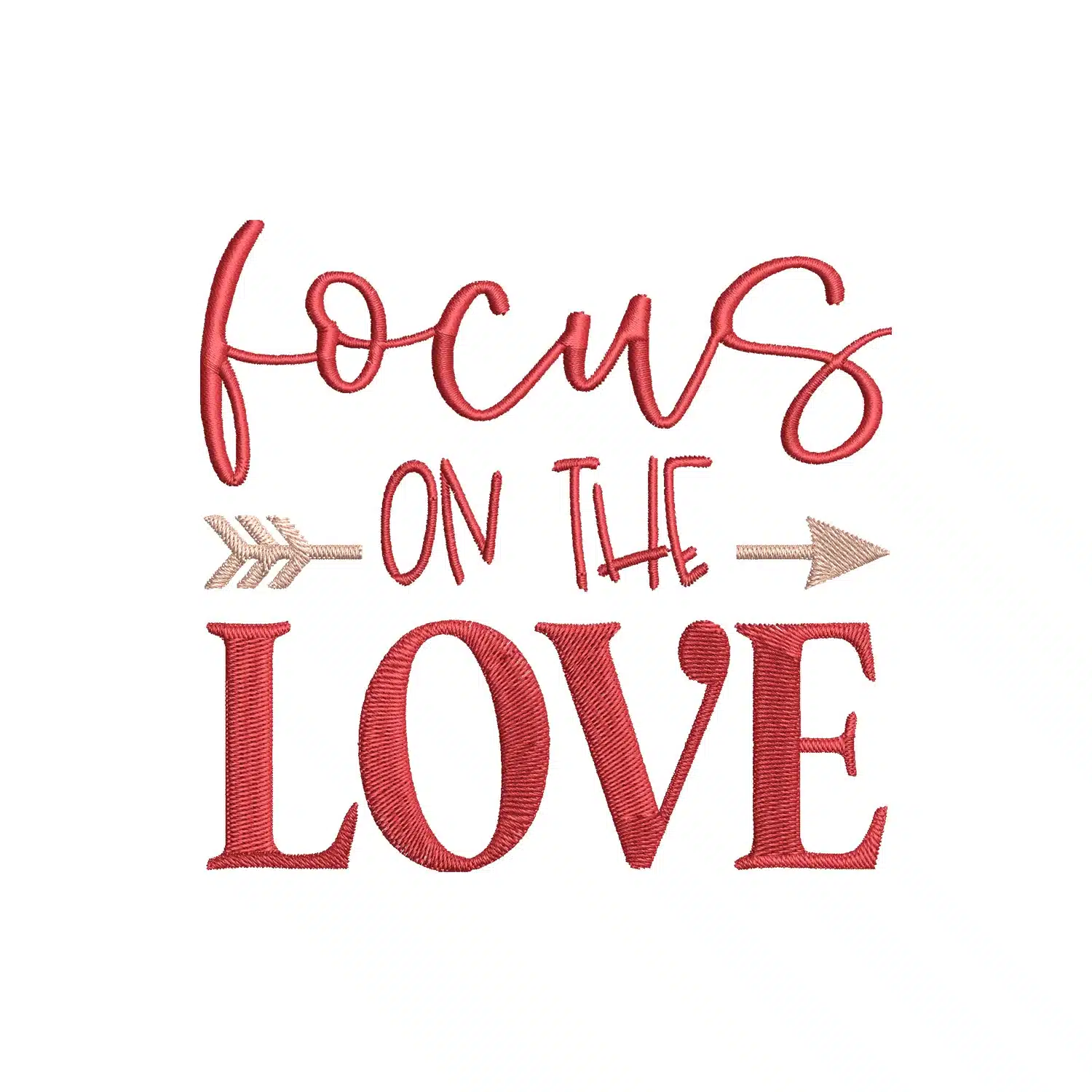 Focus on the Love Embroidery Design