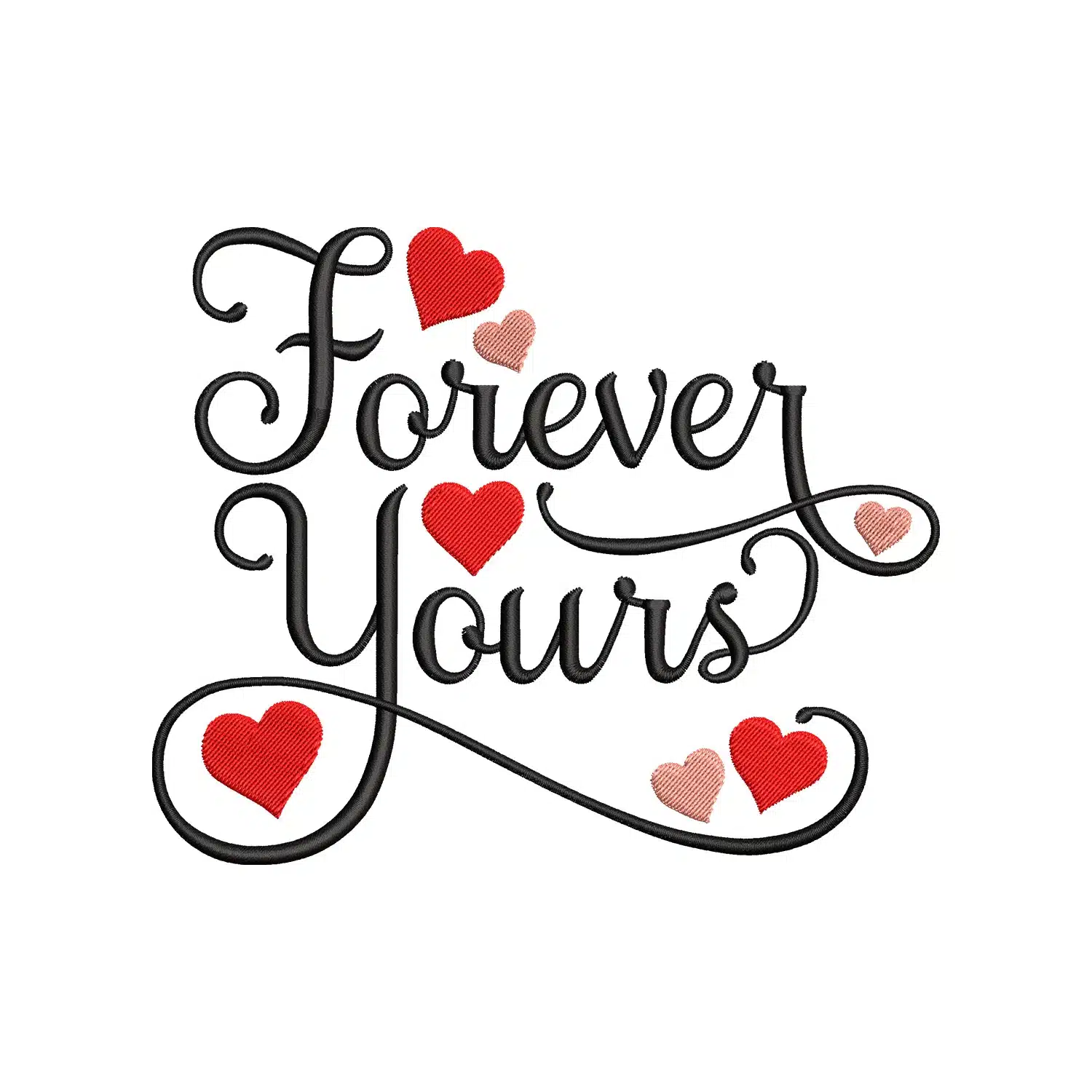 Forever Yours Embroidery Design