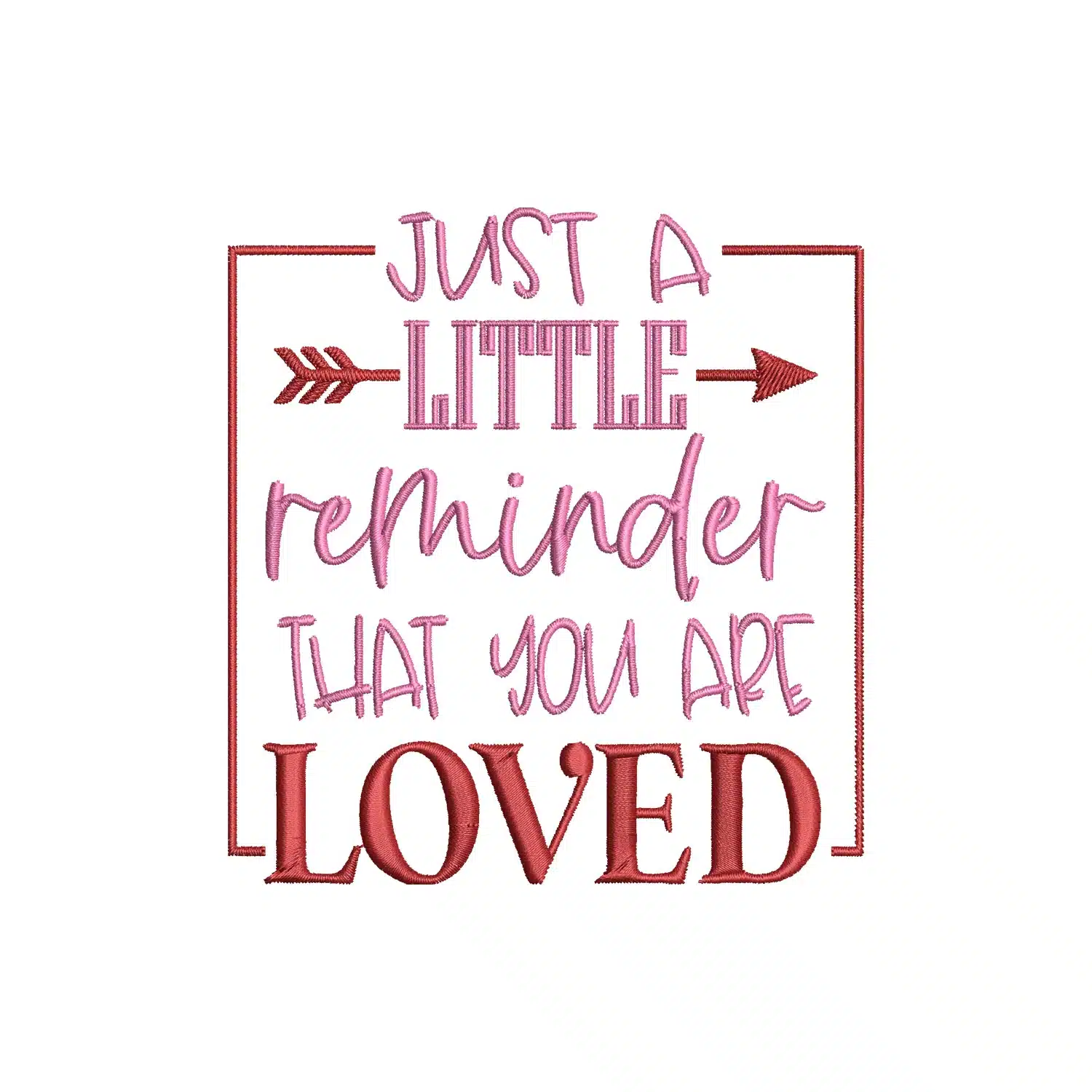 Love Reminder Embroidery Design
