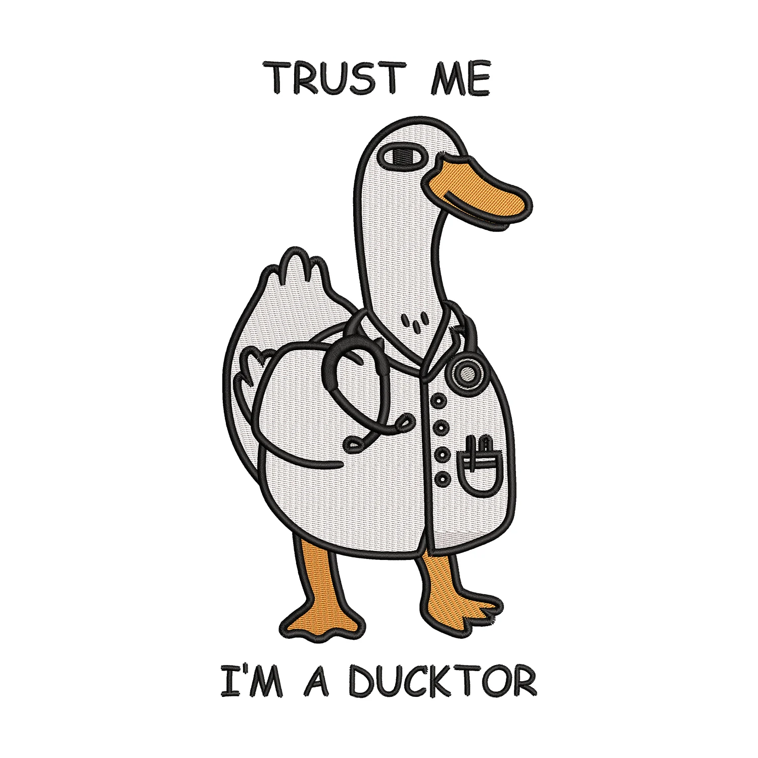 Trust Me Ducktor Embroidery Design
