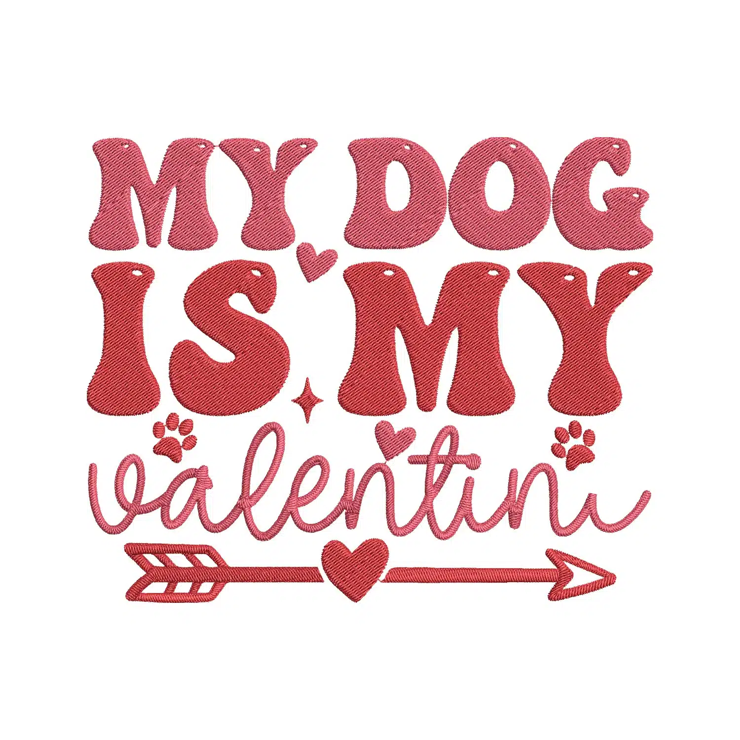 My Dog is my Valentine Embroidery Design