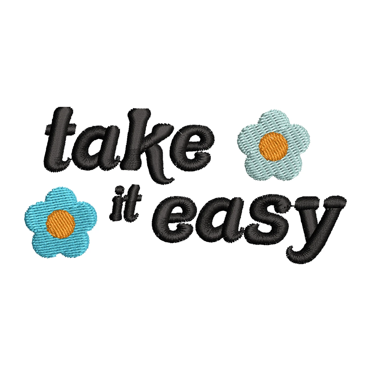 Take It Easy Embroidery Design