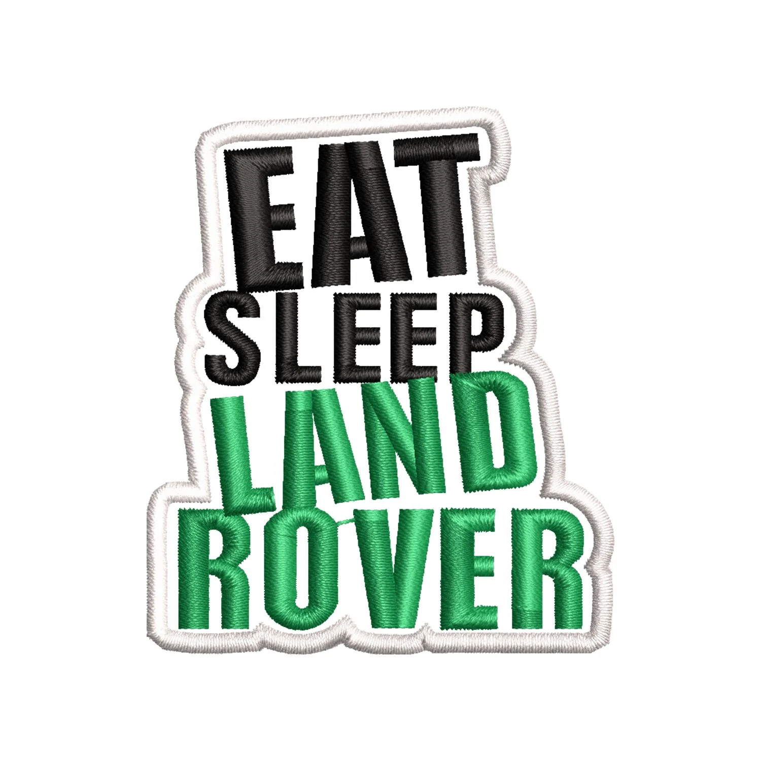 Eat Sleep Land Rover Logo Embroidery Design