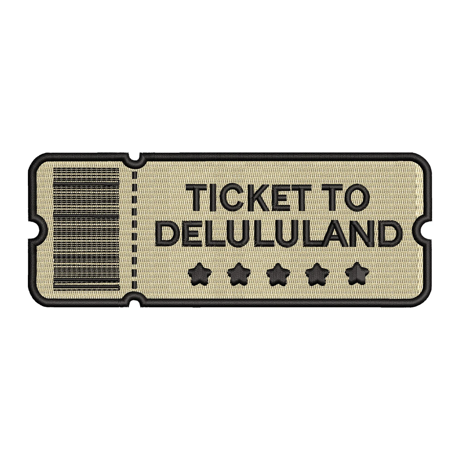 Ticket to Delululand Embroidery Design