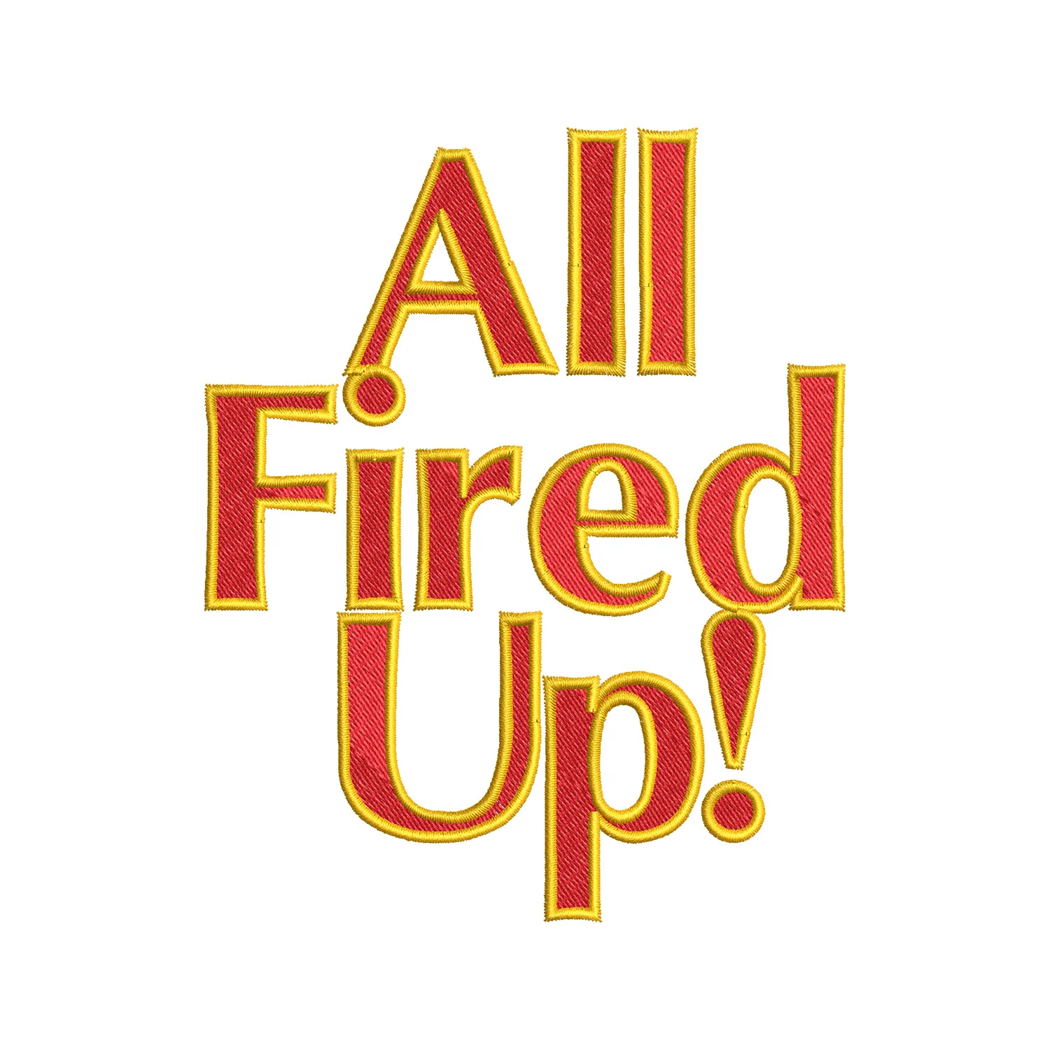 All Fired Up Embroidery Design