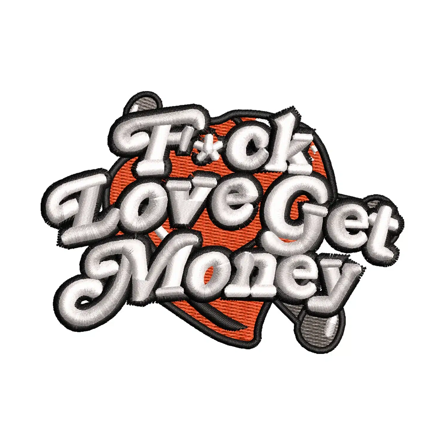 Home 165 F ck Love Get Money Embroidery Design